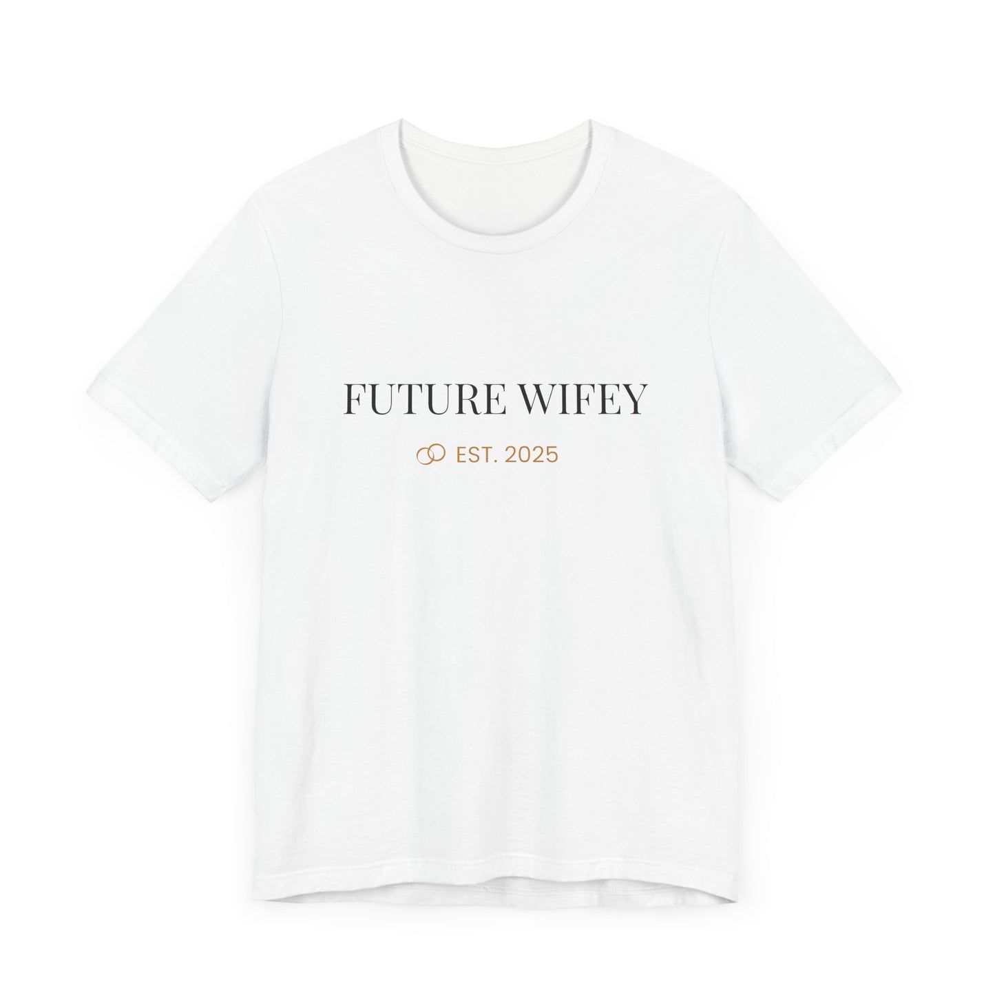 Future Wifey Unisex Short Sleeve Tee, Engagement Gift, Bride-to-Be Shirt, Bachelorette Party Outfit, Wedding Planning Apparel