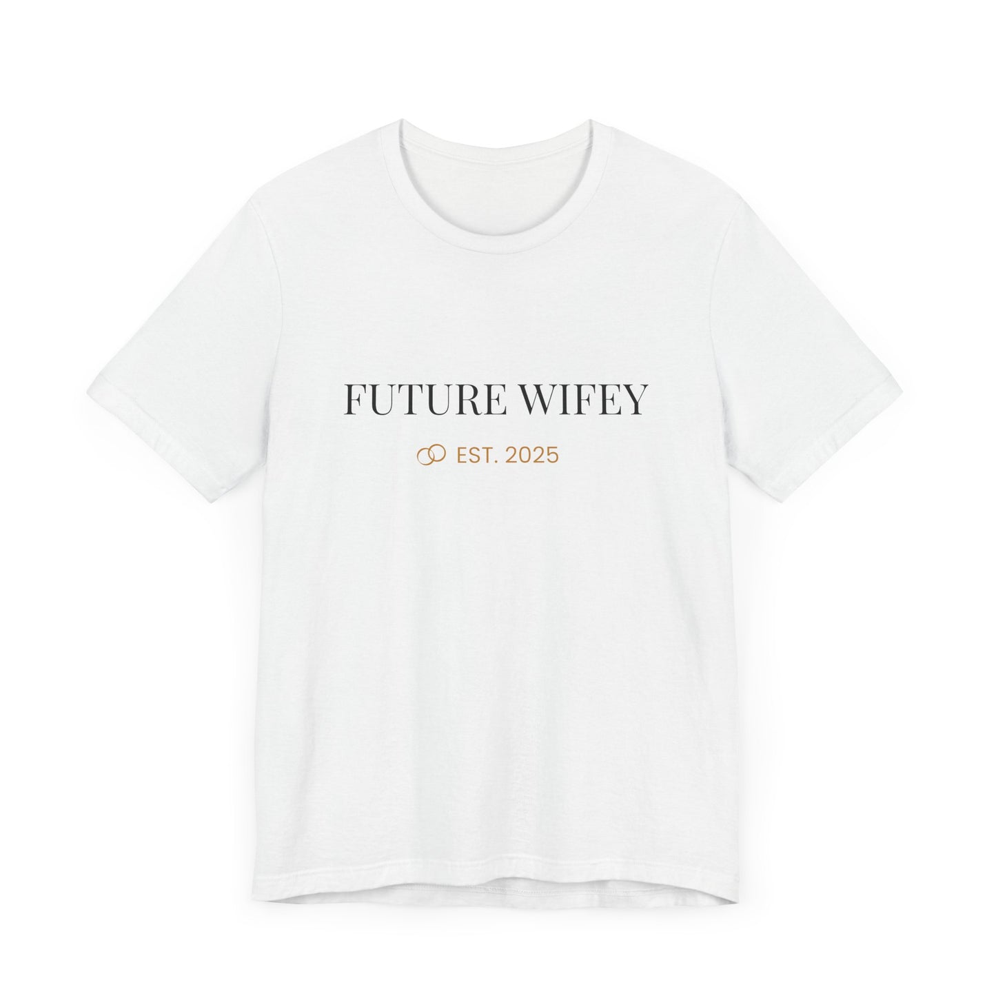 Future Wifey Unisex Short Sleeve Tee, Engagement Gift, Bride-to-Be Shirt, Bachelorette Party Outfit, Wedding Planning Apparel