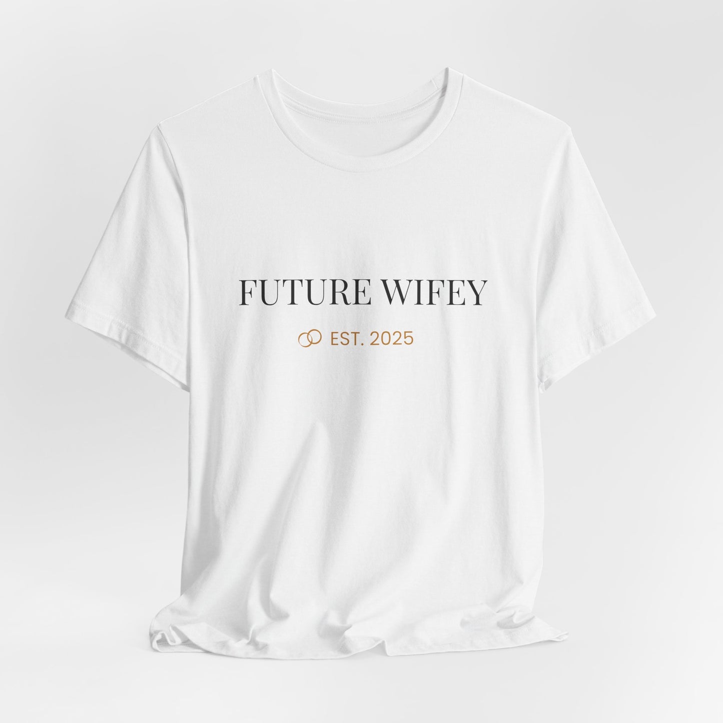 Future Wifey Unisex Short Sleeve Tee, Engagement Gift, Bride-to-Be Shirt, Bachelorette Party Outfit, Wedding Planning Apparel